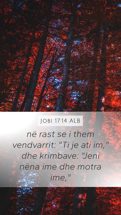 Jobi 17:14 ALB Bible Verse Image