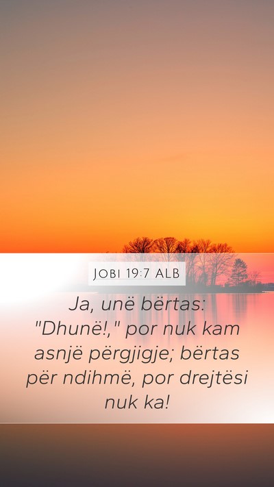 Jobi 19:7 ALB Bible Verse Image