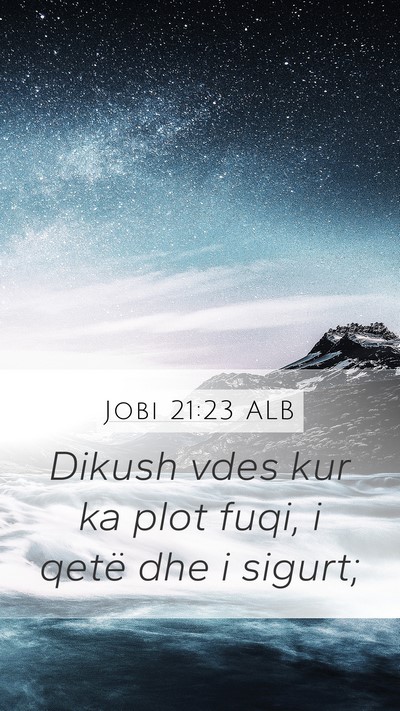 Jobi 21:23 ALB Bible Verse Image