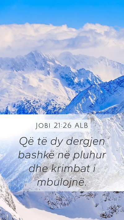 Jobi 21:26 ALB Mobile Phone Wallpaper - Që të dy dergjen bashkë në pluhur dhe krimbat - Mobile Bible Verse Wallpaper