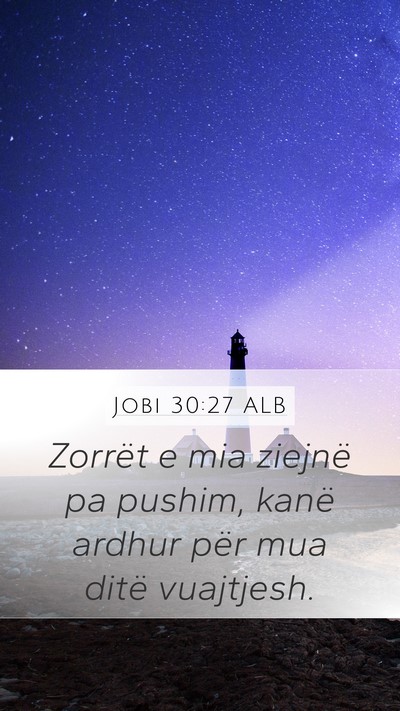 Jobi 30:27 ALB Bible Verse Image