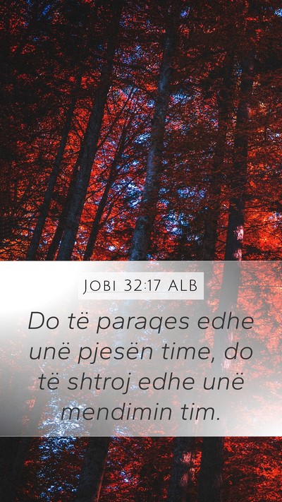 Jobi 32:17 ALB Bible Verse Image