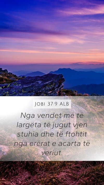 Jobi 37:9 ALB Bible Verse Image