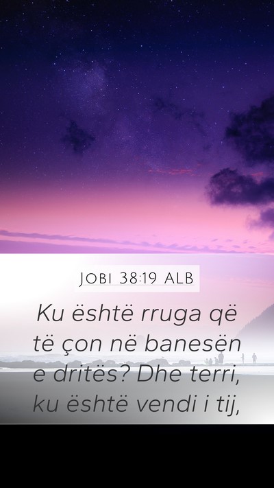 Jobi 38:19 ALB Bible Verse Image