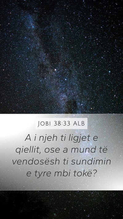 Jobi 38:33 ALB Mobile Phone Wallpaper - A i njeh ti ligjet e qiellit, ose a mund të - Mobile Bible Verse Wallpaper