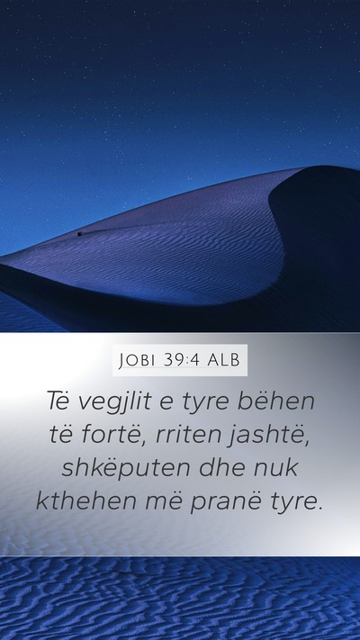 Jobi 39:4 ALB Mobile Phone Wallpaper - Të vegjlit e tyre bëhen të fortë, rriten - Mobile Bible Verse Wallpaper