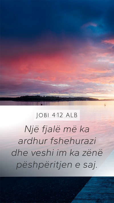 Jobi 4:12 ALB Bible Verse Image