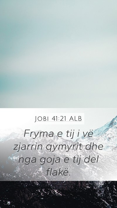 Jobi 41:21 ALB Bible Verse Image