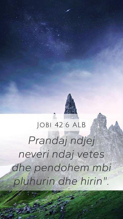 Jobi 42:6 ALB Bible Verse Image