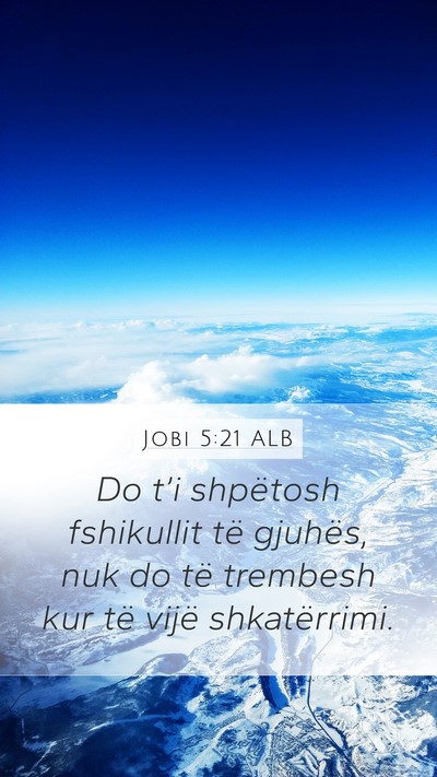 Jobi 5:21 ALB Mobile Phone Wallpaper - Do t’i shpëtosh fshikullit të gjuhës, nuk do - Mobile Bible Verse Wallpaper