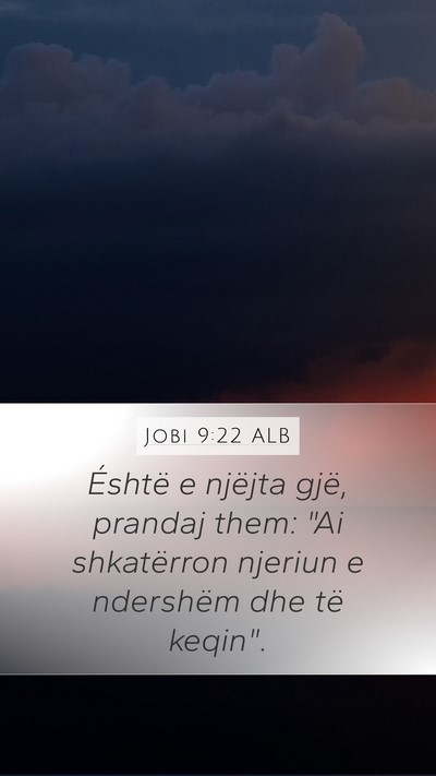 Jobi 9:22 ALB Bible Verse Image