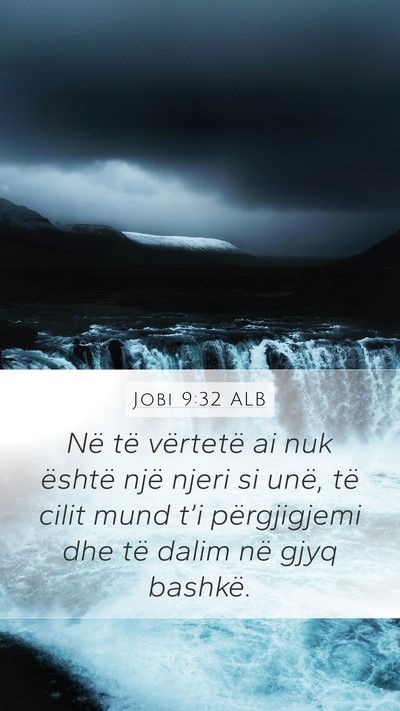 Jobi 9:32 ALB Bible Verse Image