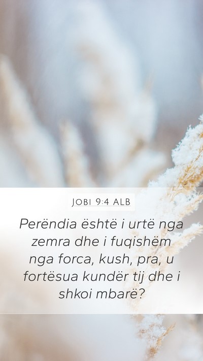 Jobi 9:4 ALB Bible Verse Image