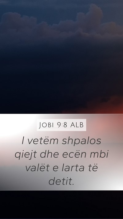 Jobi 9:8 ALB Bible Verse Image