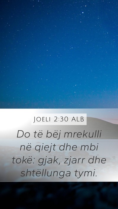 Joeli 2:30 ALB Bible Verse Image