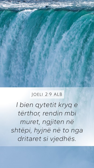 Joeli 2:9 ALB Mobile Phone Wallpaper - I bien qytetit kryq e tërthor, rendin mbi muret, - Mobile Bible Verse Wallpaper