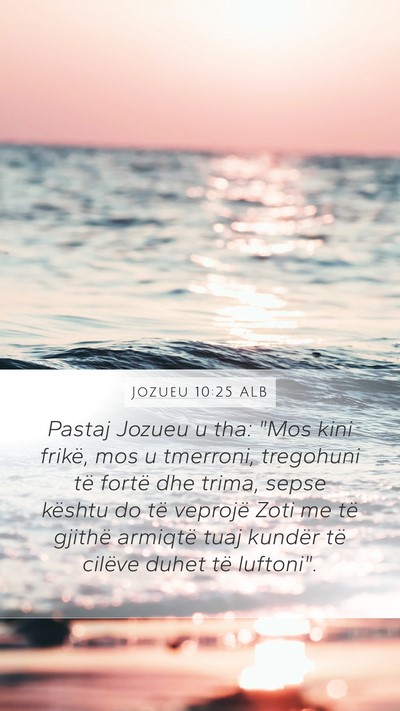 Jozueu 10:25 ALB Mobile Phone Wallpaper - Pastaj Jozueu u tha: 