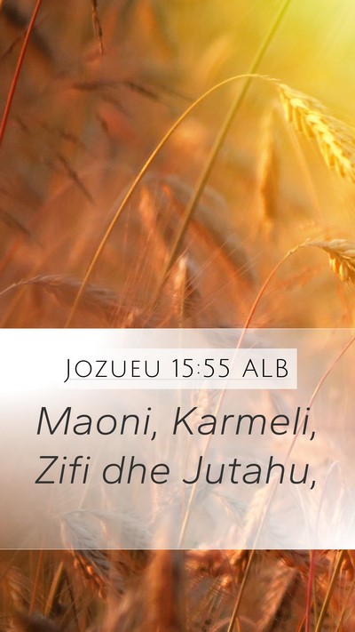 Jozueu 15:55 ALB Bible Verse Image