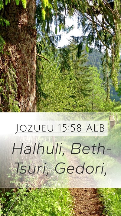 Jozueu 15:58 ALB Mobile Phone Wallpaper - Halhuli, Beth-Tsuri, - Mobile Bible Verse Wallpaper