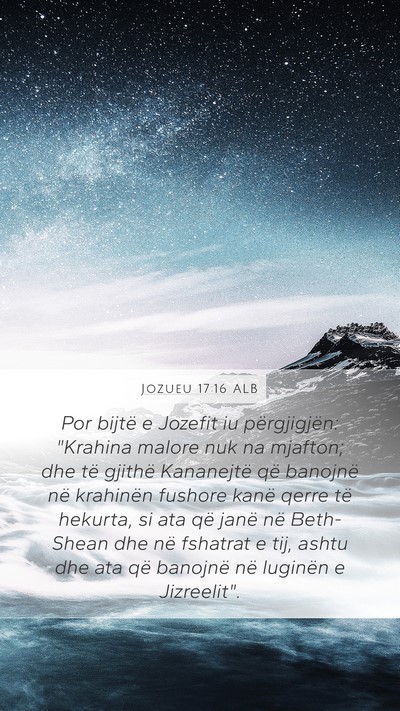 Jozueu 17:16 ALB Mobile Phone Wallpaper - Por bijtë e Jozefit iu përgjigjën: 