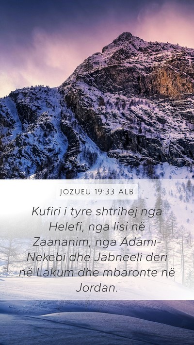 Jozueu 19:33 ALB Mobile Phone Wallpaper - Kufiri i tyre shtrihej nga Helefi, nga lisi në - Mobile Bible Verse Wallpaper