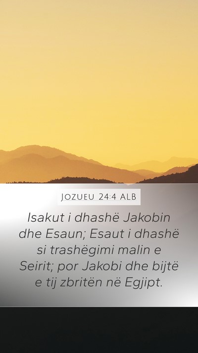 Jozueu 24:4 ALB Bible Verse Image