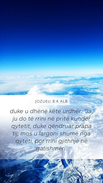 Jozueu 8:4 ALB Mobile Phone Wallpaper - duke u dhënë këtë urdhër: 