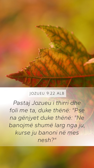 Jozueu 9:22 ALB Mobile Phone Wallpaper - Pastaj Jozueu i thirri dhe foli me ta, duke - Mobile Bible Verse Wallpaper