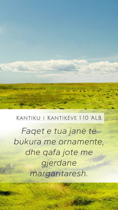 Kantiku i Kantikëve 1:10 ALB Bible Verse Image