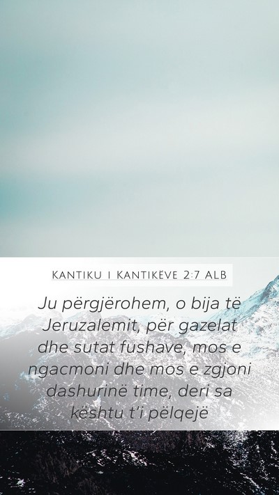 Kantiku i Kantikëve 2:7 ALB Bible Verse Image