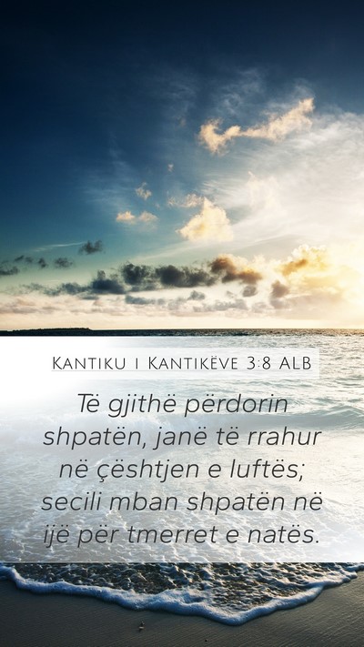 Kantiku i Kantikëve 3:8 ALB Mobile Phone Wallpaper - Të gjithë përdorin shpatën, janë të rrahur - Mobile Bible Verse Wallpaper