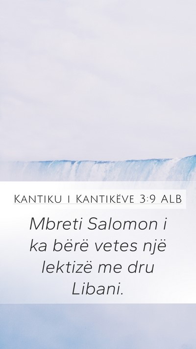 Kantiku i Kantikëve 3:9 ALB Bible Verse Image