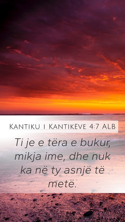 Kantiku i Kantikëve 4:7 ALB Bible Verse Image