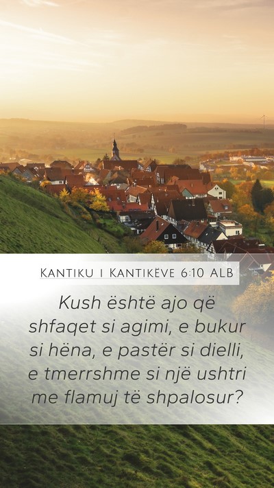 Kantiku i Kantikëve 6:10 ALB Bible Verse Image