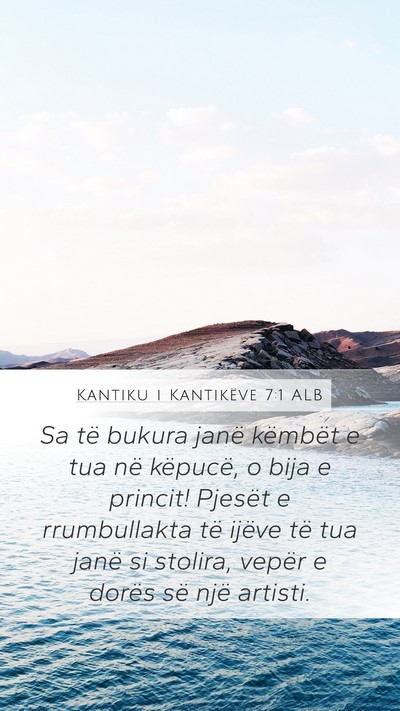 Kantiku i Kantikëve 7:1 ALB Bible Verse Image