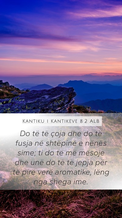 Kantiku i Kantikëve 8:2 ALB Bible Verse Image