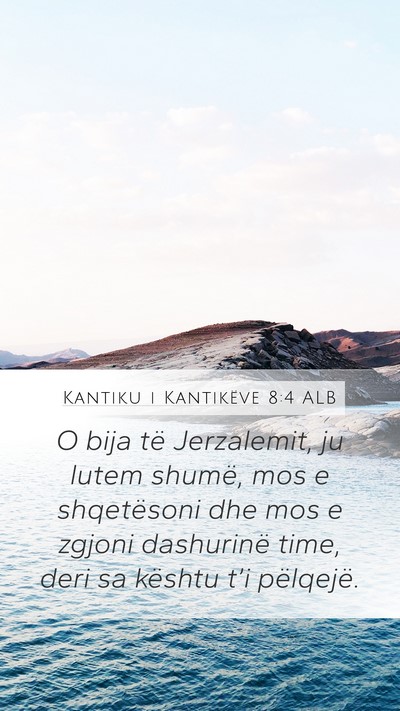 Kantiku i Kantikëve 8:4 ALB Bible Verse Image