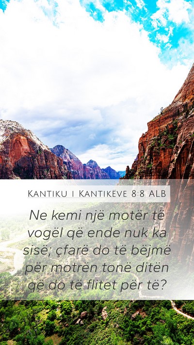 Kantiku i Kantikëve 8:8 ALB Bible Verse Image