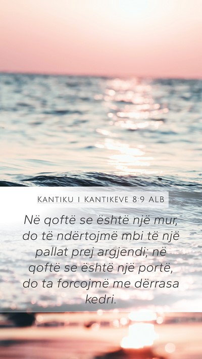 Kantiku i Kantikëve 8:9 ALB Bible Verse Image