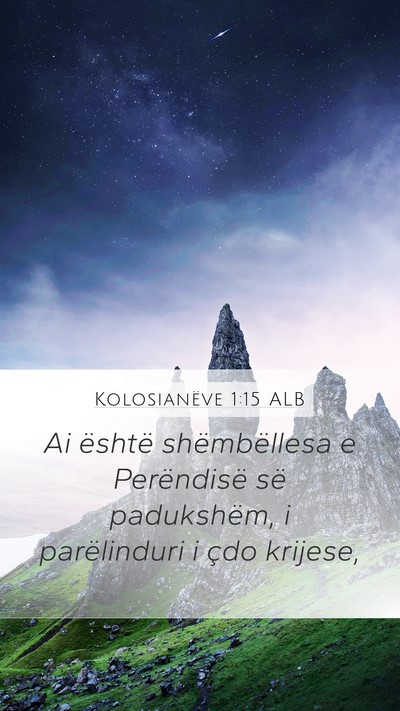 Kolosianëve 1:15 ALB Bible Verse Image