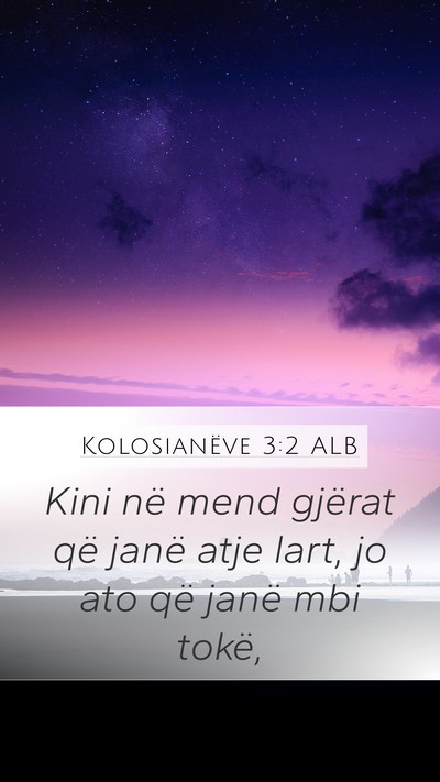 Kolosianëve 3:2 ALB Bible Verse Image