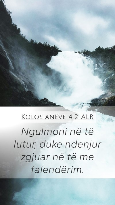 Kolosianëve 4:2 ALB Bible Verse Image