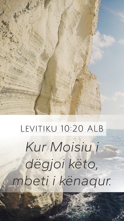 Levitiku 10:20 ALB Mobile Phone Wallpaper - Kur Moisiu i dëgjoi këto, mbeti i - Mobile Bible Verse Wallpaper