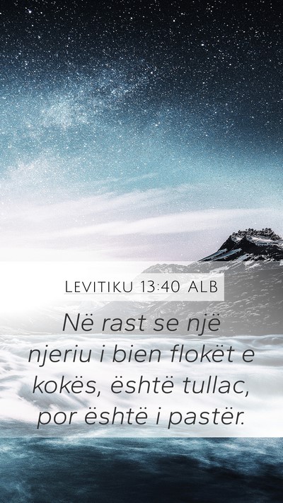 Levitiku 13:40 ALB Mobile Phone Wallpaper - Në rast se një njeriu i bien flokët e kokës, - Mobile Bible Verse Wallpaper
