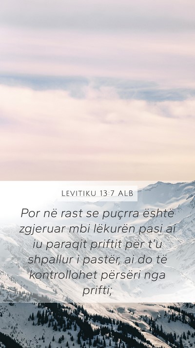 Levitiku 13:7 ALB Mobile Phone Wallpaper - Por në rast se puçrra është zgjeruar mbi - Mobile Bible Verse Wallpaper