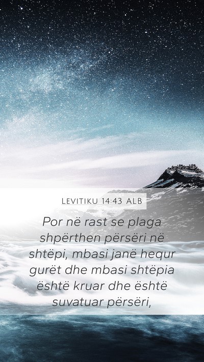 Levitiku 14:43 ALB Mobile Phone Wallpaper - Por në rast se plaga shpërthen përsëri në - Mobile Bible Verse Wallpaper