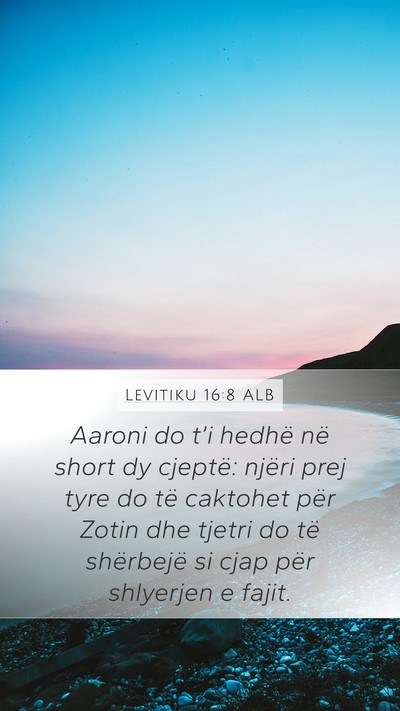 Levitiku 16:8 ALB Bible Verse Image