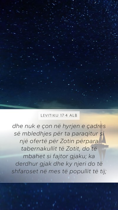 Levitiku 17:4 ALB Mobile Phone Wallpaper - dhe nuk e çon në hyrjen e çadrës së - Mobile Bible Verse Wallpaper