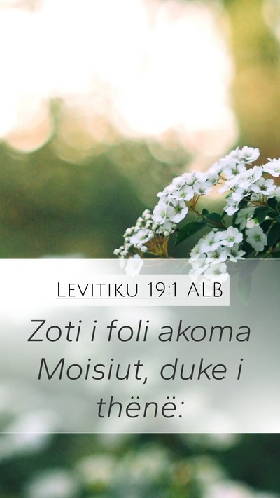 Levitiku 19:1 ALB Mobile Phone Wallpaper - Zoti i foli akoma Moisiut, duke i - Mobile Bible Verse Wallpaper
