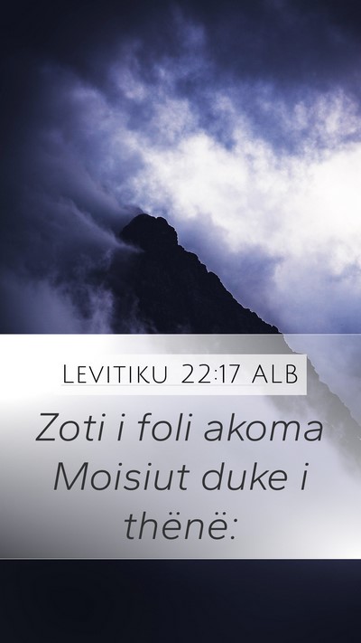Levitiku 22:17 ALB Mobile Phone Wallpaper - Zoti i foli akoma Moisiut duke i - Mobile Bible Verse Wallpaper